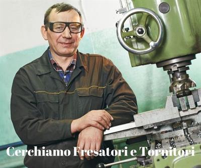 Fresatori e tornitori
